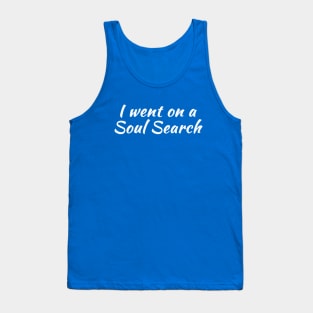 I Went on a Soul Search | Life Purpose | Quotes | Royal Blue Tank Top